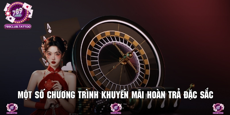 Một số chương trình khuyến mãi hoàn trả đặc sắc